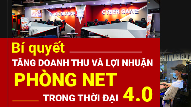 Mẹo tăng trưởng doanh thu hiệu quả cho phòng net đầu năm 2021