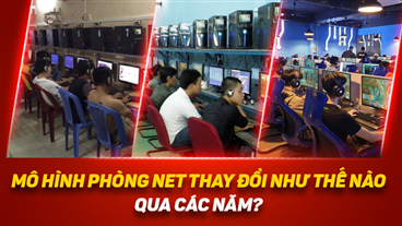 Trong mắt game thủ phòng net nay và xưa thay đổi ra sao?